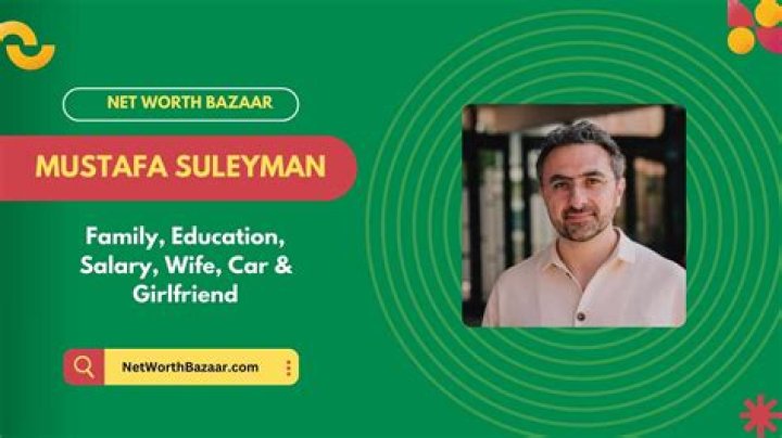 Unveiling Mustafa Suleyman's Net Worth: Discoveries And Insights